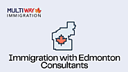 How Edmonton Immigration Consultants Simplify the Process!