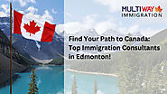 Choosing the Right Path: Top Immigration Consultants in Edmonton