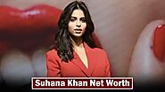 Suhana Khan Net Worth (February 2024)