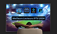 Meilleurs Lecteurs IPTV 2024 - Iptvsmarterspro