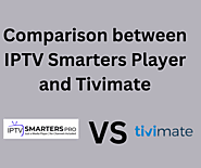 IPTV Smarters Player versus TiviMate: A Comparative Analysis