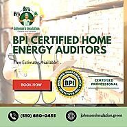 BPI Certified Home Energy Auditors - Johnson's Insulation