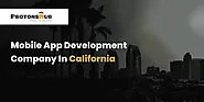 Mobile App Development Company California | Protonshub Technologies