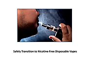 Vape Freely with Nicotine-Free Disposables