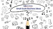30 Small Scale Business Ideas