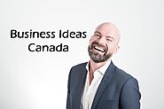 10 Best Business Ideas to Start in Canada