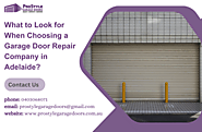 What to Look for When Choosing a Garage Door Repair Company in Adelaide?