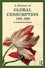 A History of Global Consumption: 1500-1800