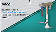 How High-Speed Twin Shaft Dispersers Transform Mixing Efficiency