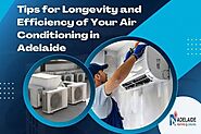 Tips for Longevity and Efficiency of Your Air Conditioning in Adelaide