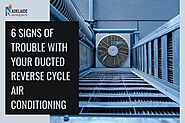 6 Signs of Trouble with Your Ducted Reverse Cycle Air Conditioning