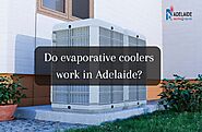 Do evaporative coolers work in Adelaide?