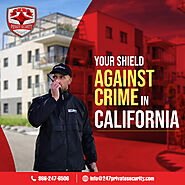 Best Security Guard Company in California: 247 Private Security