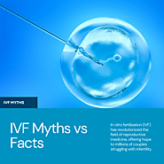 Myths and Misconception of IVF