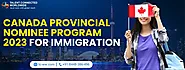 4 steps to apply for Canada Provincial Nominee Program 2023