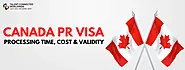 Canada PR Visa: Processing Time, Cost & Validity