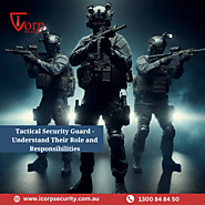 What Is a Tactical Security Guard? Understand Their Role and Responsibilities