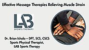 Effective Massage Therapy Techniques for Relieving Muscle Strain