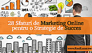 28 Sfaturi de Marketing Online pentru o Strategie de Succes