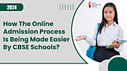 How Are CBSE Schools Making Online Admissions Easier?