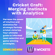 Cricket Craft: Merging Instincts with Analytics