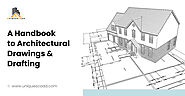 A Handbook to Architectural Drawings & Drafting
