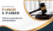 Protecting Your Ideas: A Guide to IP Law Firms in Ahmedabad - Patent Attorney | Trademark Attorney | Copyright & IP L...