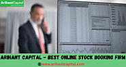 Arihant Capital: Your Premier Choice for Seamless Online Stock Booking