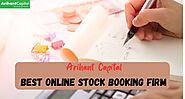 Arihant Capital – Your Top Choice for Online Stock Booking