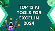 Top 12 AI Tools For Excel In 2024
