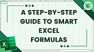A Step-by-Step Guide To Smart Excel Formulas