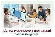 Dijital Pazarlama Stratejileri | Marmaris Blog