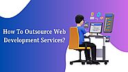 Outsource Web Development - IT Outsourcing