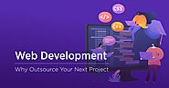 Outsource Web Development for High-Quality and Cost-Effective Solutions!