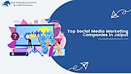 Top Social Media Marketing Companies in Jaipur