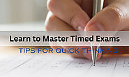 Top 7 Tips for Quick Thinking - Learn to Master Timed Exams