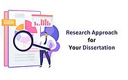 Learn To Select The Right Research Approach For Your Dissertation - TIMES OF RISING