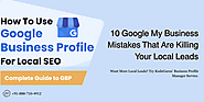 Is Your Google Business Profile Hurting Your Local Leads?