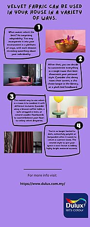 Velvet fabric can be used in your house in a variety of ways.