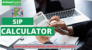 Optimize Your Investments with Arihant Capital SIP Calculator for Smart Financial Planning