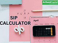 Maximize Your Investments with Arihant Capital's SIP Calculator