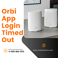 How to fix Orbi App Login Timed Out