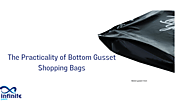 Room for More: The Practicality of Bottom Gusset Shopping Bags – Infinite Pack