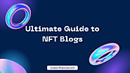 The Ultimate Guide to NFT Blogs in 2024: Where to Invest Your Time | TechPlanet