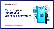 Security Tips to Protect Your Business's Information