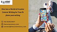 Dive into a World of Creative Content Writing for Your fb photo post writing