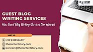 How Guest Blog Writing Services Can Help Us