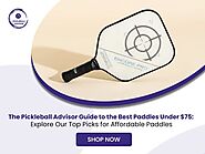 Get ready to level up your pickleball game without breaking the bank! | Pickleball Advisor