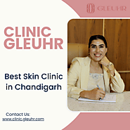 Best Skin Clinic in Chandigarh - Clinic Gleuhr