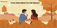 16 Fall Date Ideas to Try This Autumn Season
